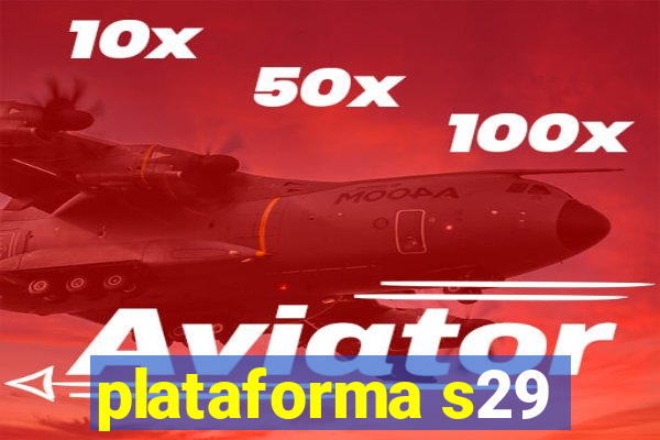 plataforma s29